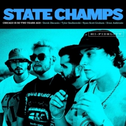 State Champs - Chicago is so Two Years Ago